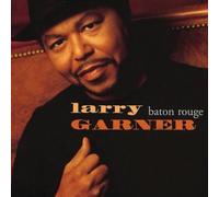Garner,Larry - Baton Rouge [Import]