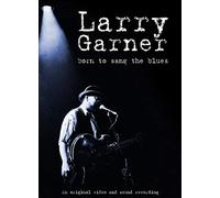 Garner Larry – Born to sang the blues