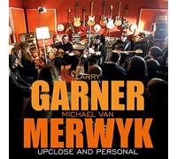 Garner Larry & Van Merwyck Michael - Upclose & Personal