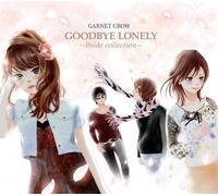 Garnet Crow - Best: Goodbye Lonely B Side Collection [Import]