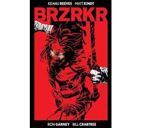 Garney, Ron - BRZRKR Deluxe Edition HC