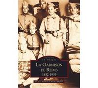 Garnison de Reims (La) Jacques Pernet (Auteur), Hubert Michel (Auteur)