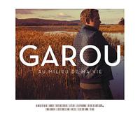 GAROU - AU MILIEU DE MA VIE - CD - E600z