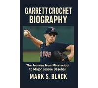 GARRETT CROCHET BIOGRAPHY: The Journey from Mississippi to Major League Baseball
