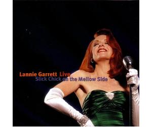 Garrett, Lannie - Slick Chick on The Mellow Side
