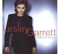Garrett, Lesley - I Will Wait for You