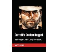 Garrett's Golden Nugget: New Hope Cattle Company Book 2