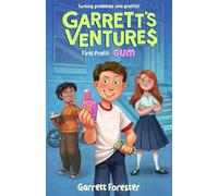 Garrett's Ventures: First Profit: Gum