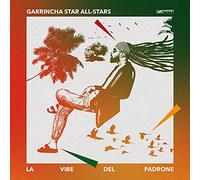 Garrincha Star All-Stars - La Vibe Del Padrone