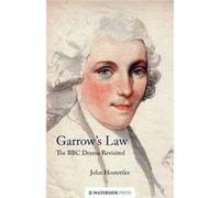 Garrow'S Law: The Bbc Drama Revisited (Paperback) John Hostettler, (Auteur)