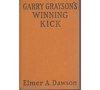 garry grayson's winning kick or battling for honor