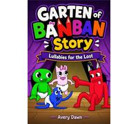 GARTEN of BANBAN Story: Lullabies for the Lost