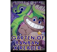 Garten of BanBan x Reader