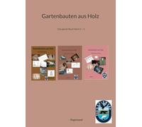 Gartenbauten aus Holz: Das ganze Buch Band 1 - 3