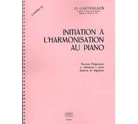 Gartenlaub initiation a l'harmonisation au piano volume 3 piano bk piano