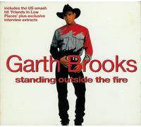 Garth Brooks - Standing Outside the Fire (UK Import)