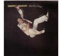 GARTH HEWITT - DID HE JUMP LP (VINYL) UK PATCH 1979