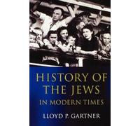 Gartner, L: History of the Jews in Modern Times [Paperback] NEUF