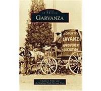 Garvanza Fisher, Charles J., Highland Park Heritage Trust (Auteur)