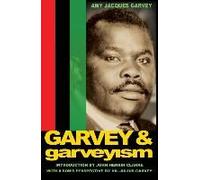 Garvey And Garveyism