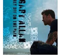 GARY ALLAN "GET OF THE PAIN" CD NEW