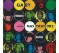 Gary and the Masticators - Permanent Vacation [Import]