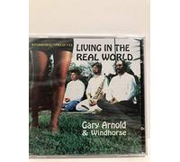 Gary Arnold & Windhorse - Living in the Real World (UK Import)