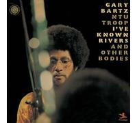 Gary Bartz [Ltd.Re-Issue] - I've Known Rivers & Other Bodi