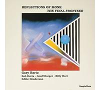 Gary Bartz - Reflections of Monk