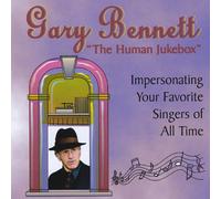 Gary Bennett - Human Jukebox