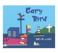 Gary Bird by Susan Lane Susan Lane (Auteur)
