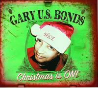 Gary Bonds U.S. - Christmas is on