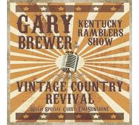Gary Brewer & The Kentucky Ramblers – Vintage Country Revival