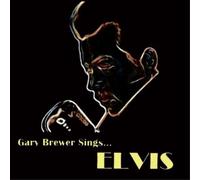 Gary Brewer & The Kentucky Ramblers - Gary Brewer Sings...Elvis