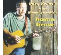 Gary Brewer & The Kentucky Ramblers - Home Brew [Compact Discs]