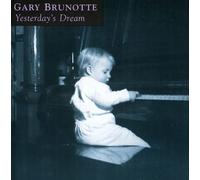 Gary Brunotte - Yesterday's Dream