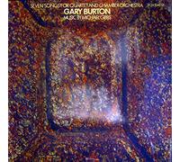 Gary Burton – Seven Songs for Quartet and Chamber Orchestra – Vinyle 12" 180 g