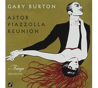 Gary Burton - The Astor Piazzolla Reunion