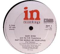 GARY BYRD & GB EXPERIENCE - GARY BYRD & GB EXPERIENCE / RAP THE WORLD (IN YOUR LOVE)