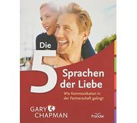 Gary Chapman In Die 5 Sprachen der Liebe: Wie Kommunikation in der Partn (Relié)