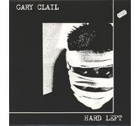 GARY CLAIL - hard left LP