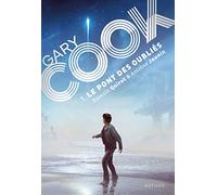 Gary Cook Tome 1 - Dystopie: Le pont des oubliés