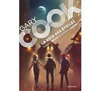 Gary Cook - Tome 2 - roman SF / Dystopie: La voix des étoiles
