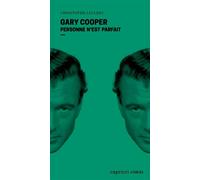 Gary Cooper - Personne n'est parfait - Christophe Leclerc - Capricci - Poche - Biographie