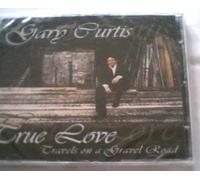 Gary Curtis - True Love Travels on a. [Import]