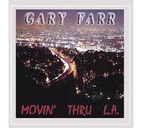 Gary Farr - Movin' Thru L.A