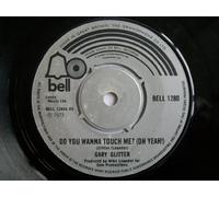 Gary Glitter - Gary Glitter: Do You Wanna Touch Me? (Oh Yeah!)