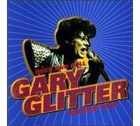 Gary Glitter - Rock & Roll: Gary Glitter Greatest Hits By Gary Glitter (1998-01-13)
