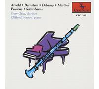 Gary Gray - Clarinet & Piano: Bernstein, Debussy, Poulenc, Etc