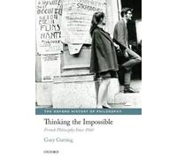Gary Gutting Thinking the Impossible (Poche) Oxford History of Philosophy